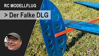 RC Modellflug  Der Falke DLG  Segelflieger selber bauen und fliegen [upl. by Aneela67]