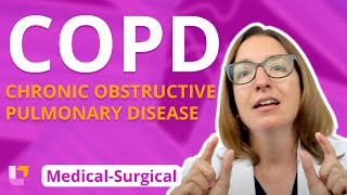 COPD  MedicalSurgical  Respiratory System  LevelUpRN [upl. by Popelka859]