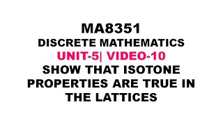 ISOTONE PROPERTY IN LATTICE DISCRETE MATHEMATICS UNIT5 VIDEO10 [upl. by Chere642]