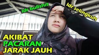 AKIBAT PACARAN JARAK JAUH SELINGKUH [upl. by Gass]