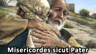 Misericordes sicut Pater [upl. by Aicirpac196]