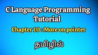 C Language More on pointer Tutorial in Tamil Dynamic Memory allocation Tutorial in Tamil [upl. by Sopher767]