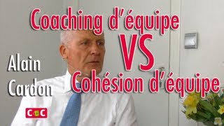 La cohésion déquipe VS Coaching déquipe  Alain Cardon amp Franck Marcheix [upl. by Nylcaj]