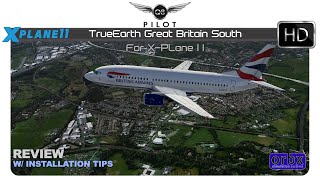 ORBX TrueEarth Great Britain South for XPlane 11  Review w Installation Tips [upl. by Anitsyrc]