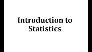 Introduction to Statistics [upl. by Ennairrek]