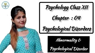 Introduction to Abnormal Behaviour and Psychological Disorder  Class 12th  AchieversHive [upl. by Yalcrab64]