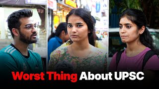 UPSC Aspirants Reveal the Worst Part of UPSC [upl. by Laenaj]