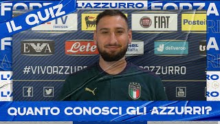 Donnarumma quanto conosci gli Azzurri  Il Quiz [upl. by Neerihs]