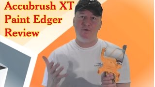 99 Accubrush XT Paint Edger vs Traditional Painting Techniques [upl. by Birk192]