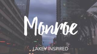 LAKEY INSPIRED  Monroe [upl. by Thevenot]