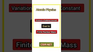 Rydberg Constant for Finite Mass  Atomic Physics  PotentialG [upl. by Stuckey]