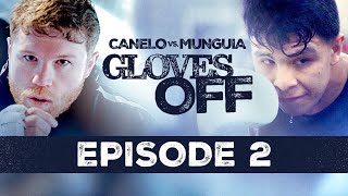 GLOVES OFF CANELO vs MUNGUIA  Episode 2  CaneloMunguia [upl. by Ecydnak]