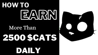 Earn Minimum of 2500 CATS Airdorps token daily  Become a CATS OG [upl. by Chicky]