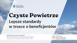 Program „Czyste Powietrze” – lepsze standardy w trosce o beneficjentów [upl. by Lower414]