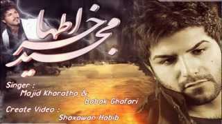 Majid Kharatha Ft Babak Ghafari Xoshtren Gorane [upl. by Lashondra]