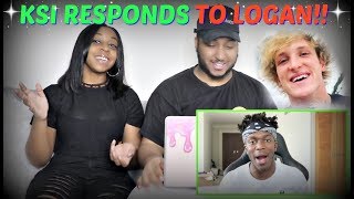 KSI quotDEAR LOGAN PAULquot REACTION [upl. by Merell231]