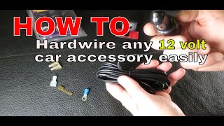 How to hardwire 12 volt car accessory without cigarette plug [upl. by Balf185]