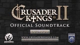 Songs of Crusader Kings II  Official Soundtrack [upl. by Eirene]