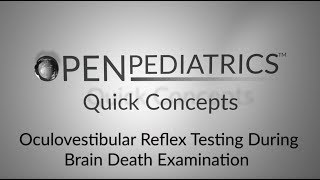 Oculovestibular Reflex Testing During Brain Death Examination by D Urion et al  OPENPediatrics [upl. by Ahsen]