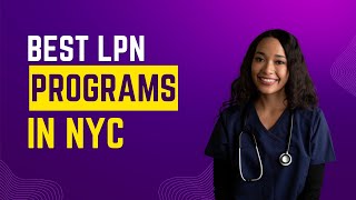 Best LPN Programs in NYC [upl. by Sira]