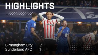 Defeat At St Andrews  Birmingham City 2  1 Sunderland AFC  EFL Championship Highlights [upl. by Walt]