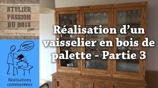 Réalisation dun vaisselier en bois de palette  La partie haute partie 3 [upl. by Hiller]