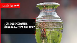 🔴 EL VBAR  ¿Cree que Colombia ganará la Copa América [upl. by Schaffer948]