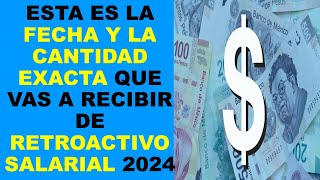 Soy Docente ESTA ES LA FECHA Y LA CANTIDAD EXACTA QUE VAS A RECIBIR DE RETROACTIVO SALARIAL 2024 [upl. by Newnorb]