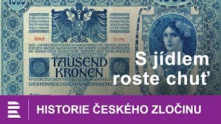 Historie českého zločinu S jídlem roste chuť [upl. by Jacquette]