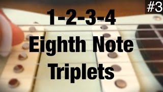 3 TECHNIQUE GUITAR LESSON 1234 Eighth Note Triplets [upl. by Ackerman481]