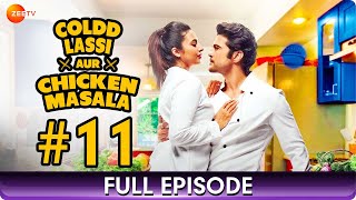 Coldd Lassi aur Chicken Masala  Ep 11  Web Series  Divyanka Tripathi Rajeev Khandelwal  Zee TV [upl. by Phillida]