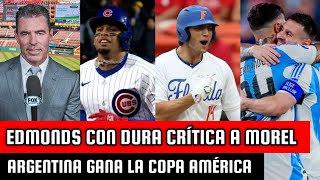 JIM EDMONDS SE MOLESTA CON MOREL  ARGENTINA GANA COPA AMÉRICA  EL PRÓXIMO OHTANI [upl. by Mccowyn80]