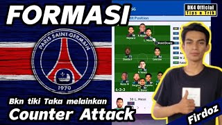 FORMASI COUNTER ATTACK PSG  Versi Bang FIRDOZ [upl. by Ttevi]