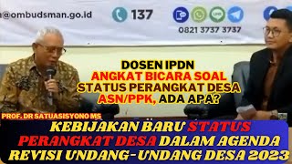 🔥FULL KAJIAN PERANGKAT DESA JIKA DIANGKAT MENJADI ASN PPPK DANA REVISI UU DESA 2023 revisiuudesa [upl. by Casey]