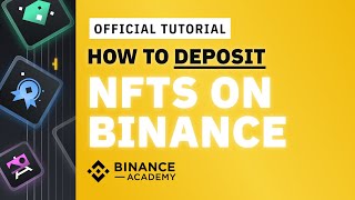 How to Deposit NFT on Binance  Binance Official Guide [upl. by Tull]