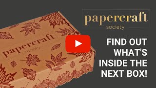 Papercraft Society September Box Reveal [upl. by Eidnalem]