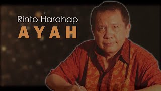 Rinto Harahap  Ayah OFFICIAL LYRIC [upl. by Nnaecarg]