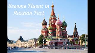 Become Fluent in Russian Fast  Subliminal [upl. by Oiliruam]