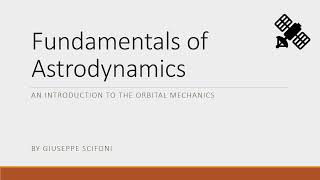 Astrodynamics Fundamentals Intro [upl. by Berky]