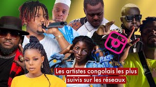 Les 10 artistes Congolais les plus suivis sur Facebook et Instagram [upl. by Martelli435]