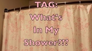 TAG Whats In My Shower [upl. by Nailliw]