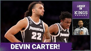 The Devin Carter Pick for the Sacramento Kings is Quickly Growing on Me  Locked On Kings [upl. by Harley]