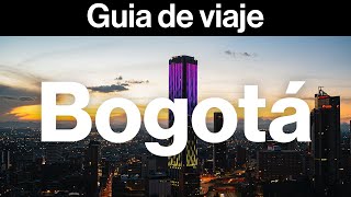 🇨🇴 BOGOTÁ 10 Cosas IMPORTANTES que DEBES SABER antes de viajar [upl. by Osy]