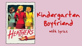 Kindergarten Boyfriend Heathers The Musical With Lyrics [upl. by Venator]