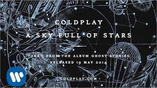 Coldplay  A Sky Full Of Stars Official audio [upl. by Gustaf]