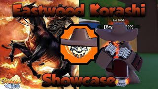 Shindo Life Eastwood Korashi Showcase [upl. by Loyce816]