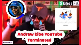 Andrew Kibe YouTube Channel Terminated  This whyReason behind termination [upl. by Amsirhc687]