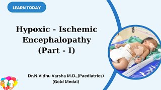 Hypoxic  Ischemic Encephalopathy Part 1 [upl. by Longo]