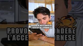 Provo a nascondere laccento livornese 👨‍🏫🦀 [upl. by Lsil]