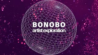 Bonobo Mix  Artist Exploration ep 4 [upl. by Meta]